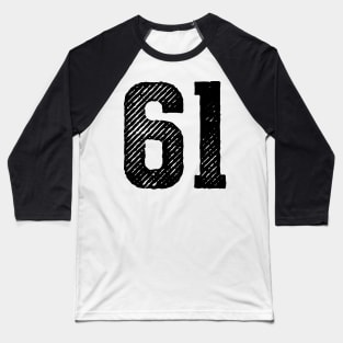 Sixty One 61 Baseball T-Shirt